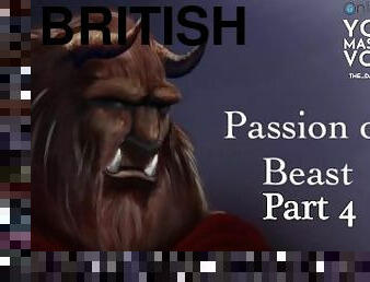 Part 4 Passion of Beast - ASMR British Male - Fan Fiction - Erotic Story