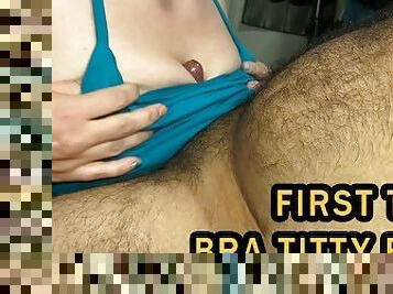 First Time Bra Titty Fuck With BBW