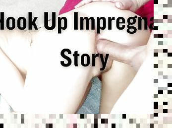 I Need A Creampie! Bare Hook Up Impregnation Story - Audiobook, female
