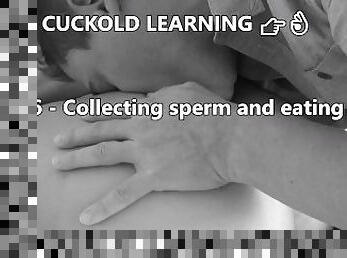 Cuckold Learning : 6 Extreme Lessons (cum eating)