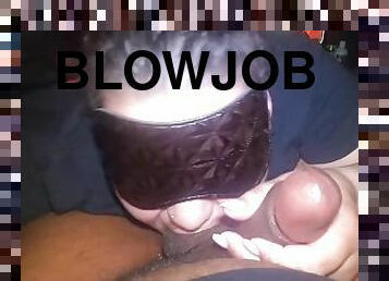 POV: Sub sucking cock blindfolded