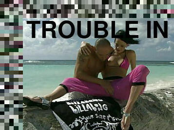 Trouble in paradise