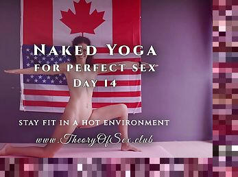 Day 14. Naked YOGA for perfect sex. Theory of Sex CLUB.