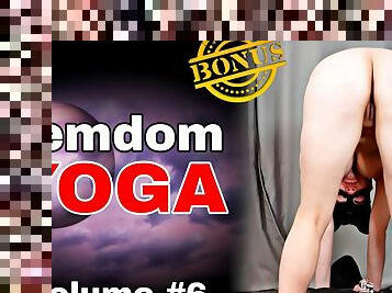 Femdom Yoga Vol 6 Nude Naked FLR Mistress Male Slave Training Servitude Humiliation Chastity Domination Milf Stepmom 
