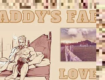 [M4F] Daddy's Farm [Daddy] [Love] [Praise] [Worship] [Pounding] [Sweet]