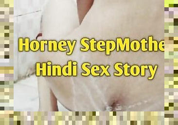 Horney Stepmother - Hindi Audio Sex Story